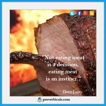 Saying about meat