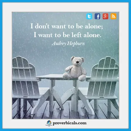 Saying about being alone