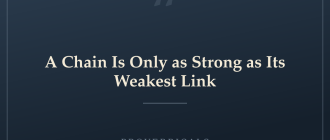 A Chain Is Only as Strong as Its Weakest Link — Proverbicals