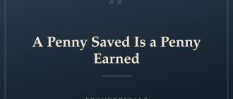 A Penny Saved Is a Penny Earned — Proverbicals