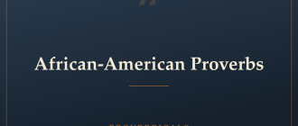 African-American Proverbs — Proverbicals