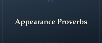 Appearance Proverbs — Proverbicals