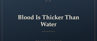 Blood Is Thicker Than Water — Proverbicals
