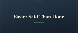 Easier Said Than Done — Proverbicals