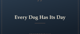 Every Dog Has Its Day — Proverbicals