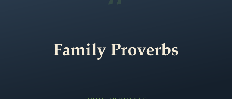 Family Proverbs — Proverbicals