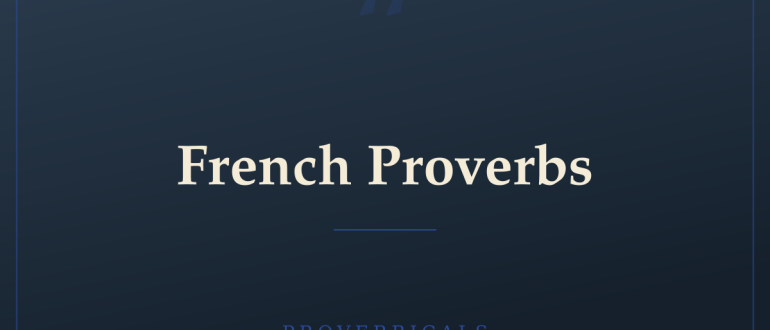 French Proverbs — Proverbicals