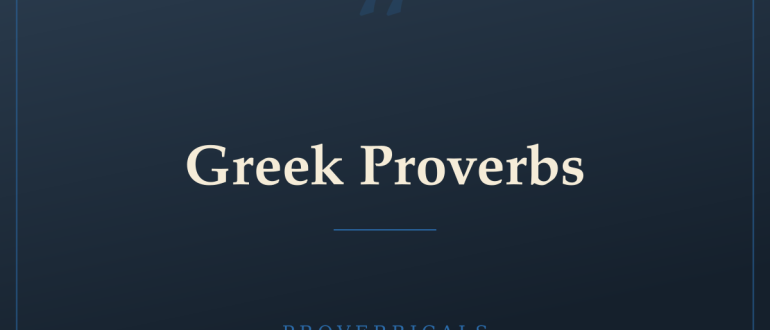 Greek Proverbs — Proverbicals