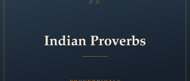 Indian Proverbs — Proverbicals