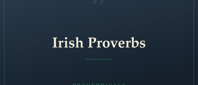 Irish Proverbs — Proverbicals