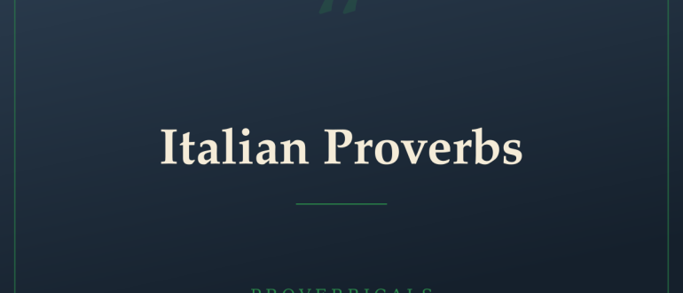 Italian Proverbs — Proverbicals