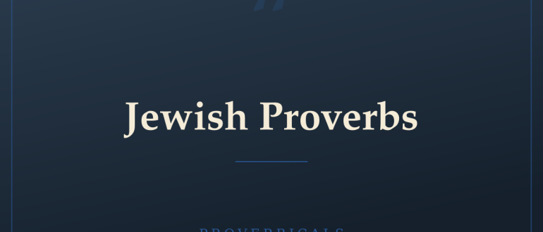 Jewish Proverbs — Proverbicals