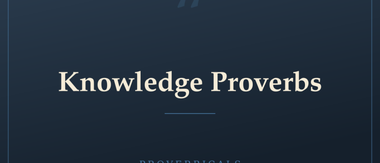 Knowledge Proverbs — Proverbicals