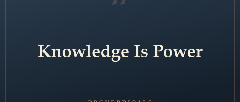 Knowledge Is Power — Proverbicals