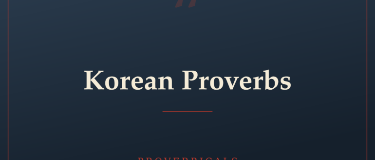 Korean Proverbs — Proverbicals