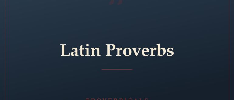 Latin Proverbs — Proverbicals