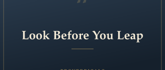 Look Before You Leap — Proverbicals