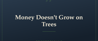 Money Doesn't Grow on Trees — Proverbicals