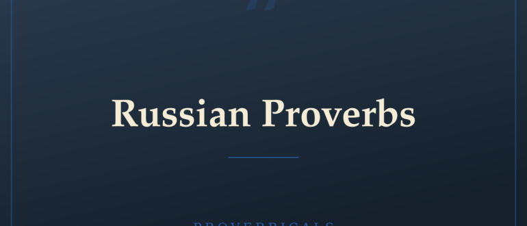 Russian Proverbs — Proverbicals