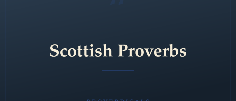 Scottish Proverbs — Proverbicals