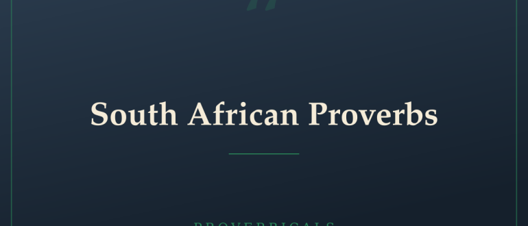 South African Proverbs — Proverbicals