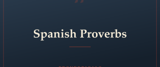 Spanish Proverbs — Proverbicals