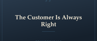 The Customer Is Always Right — Proverbicals