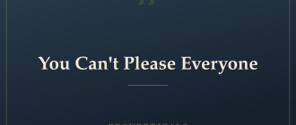 You Can't Please Everyone — Proverbicals